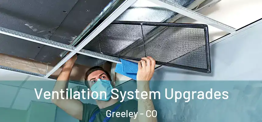 Ventilation System Upgrades Greeley - CO